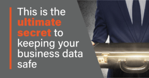 keeping business data safe