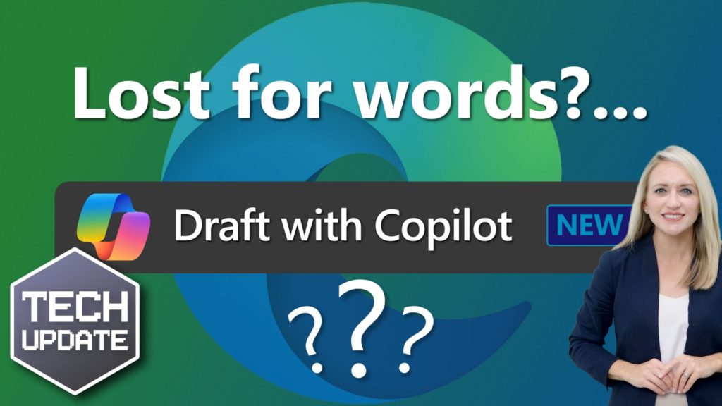 Lost for words? Draft with Copilot can help